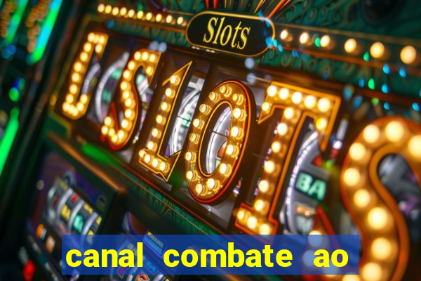 canal combate ao vivo multi canais